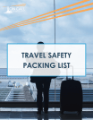 Travel Safety Packing List Travel Safety Packing List